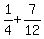 1%2F4+%2B+7%2F12