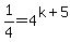 1%2F4+=+4%5E%28k%2B5%29
