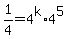 1%2F4+=+4%5Ek%2A4%5E5