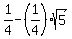 1%2F4+-+%281%2F4%29%2Asqrt%285%29