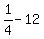 1%2F4+-+12