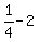 1%2F4-+2