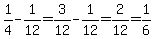 1%2F4-1%2F12=3%2F12-1%2F12=2%2F12=1%2F6