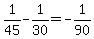 1%2F45-1%2F30+=+-1%2F90