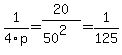 1%2F4p+=+20%2F%2850%5E2%29+=+1%2F125