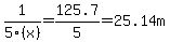 1%2F5%28x%29=125.7%2F5=+25.14m