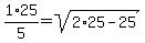 1%2F5%2A25=sqrt%282%2A25-25%29