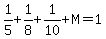 \"1%2F5%2B1%2F8%2B1%2F10%2BM=1\"