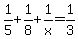 1%2F5%2B1%2F8%2B1%2Fx=1%2F3