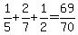 1%2F5%2B2%2F7%2B1%2F2=69%2F70