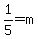 1%2F5=m