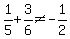 1%2F5+%2B+3%2F6%3C%3E-1%2F2+