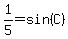1%2F5+=+sin%28C%29