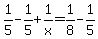 1%2F5+-1%2F5%2B+1%2Fx+=+1%2F8-1%2F5