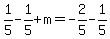1%2F5-1%2F5%2Bm=-2%2F5-1%2F5