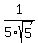 1%2F5sqrt%285%29