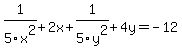 1%2F5x%5E2%2B2x%2B1%2F5y%5E2%2B4y=-12