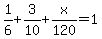 1%2F6%2B3%2F10%2Bx%2F120=1