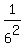 1%2F6%5E2