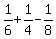 1%2F6+%2B+1%2F4+-+1%2F8