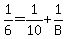 1%2F6+=+1%2F10+%2B+1%2FB