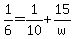 1%2F6+=+1%2F10+%2B+15%2Fw