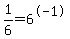 1%2F6+=+6%5E-1