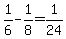 1%2F6+-+1%2F8+=+1%2F24