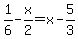 1%2F6-x%2F2=x-5%2F3