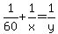 1%2F60+%2B+1%2Fx+=+1%2Fy