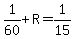 1%2F60+%2B+R+=+1%2F15