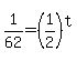 1%2F62=%281%2F2%29%5Et