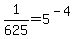 1%2F625+=+5%5E%28-4%29