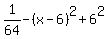 1%2F64+-+%28x-6%29%5E2%2B6%5E2%29