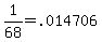 1%2F68+=+.014706
