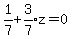 1%2F7%2Bexpr%283%2F7%29z=0
