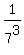 1%2F7%5E3