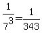 1%2F7%5E3+=+1%2F343