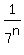 1%2F7%5En