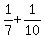 1%2F7+%2B+1%2F10