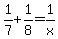 1%2F7+%2B+1%2F8+=+1%2Fx