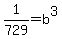 1%2F729+=+b%5E3