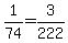 1%2F74+=+3%2F222