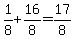 1%2F8%2B16%2F8=17%2F8