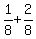 1%2F8%2B2%2F8