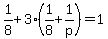 1%2F8%2B3%281%2F8%2B1%2Fp%29=1