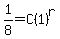 1%2F8=C%281%29%5Er