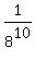 1%2F8%5E10