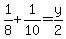 1%2F8+%2B+1%2F10+=+y%2F2