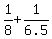 1%2F8+%2B+1%2F6.5